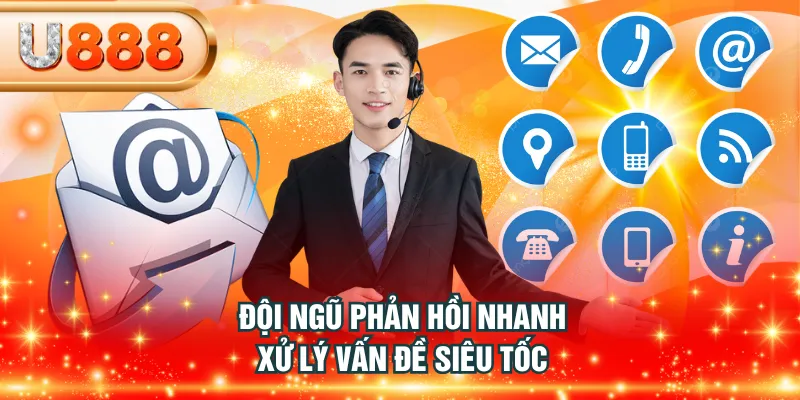 Đội ngũ phản hồi nhanh, xử lý vấn đề siêu tốc