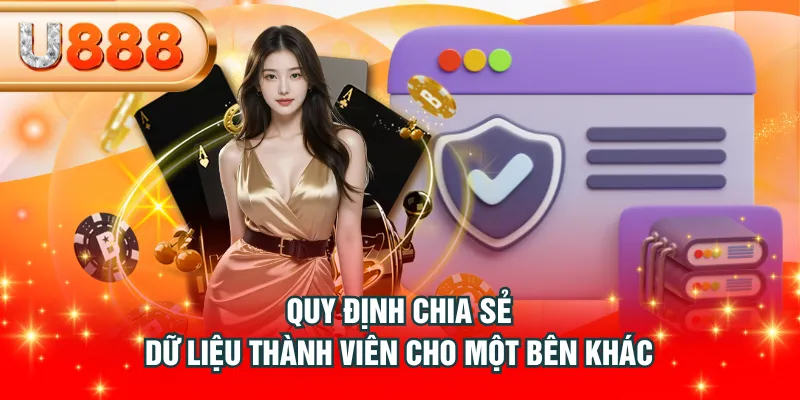 Quy định chia sẻ dữ liệu thành viên cho một bên khác